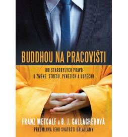 Buddhou na pracovišti - 108 starobylých pravd o změně, střesu, penězích a úspěchu