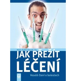 Jak přežít léčení – Veselé čtení o bolestech