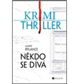 Někdo se dívá - Krimi thriller