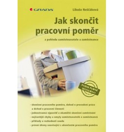 Jak skončit pracovní poměr z pohledu zaměstnavatele a zaměstnance