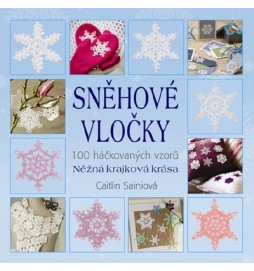 Sněhové vločky - 100 háčkovaných vzorů