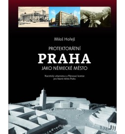 Protektorátní Praha jako německé město