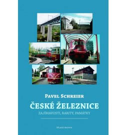 České železnice - Zajímavosti, ratity, památky