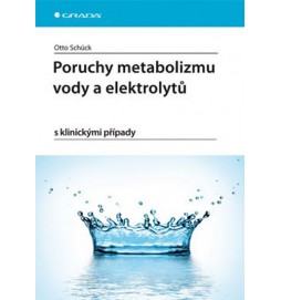 Poruchy metabolizmu vody a elektrolytů s klinickými případy