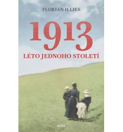 1913 léto jednoho století