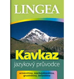 Kavkaz - jazykový průvodce (arménština, ázerbájdžánština, gruzínština, čečenština)