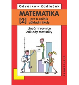 Matematika pro 8. roč. ZŠ - 2.díl Lineární rovnice, základy statistiky 2.přepracované vydání