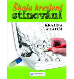 Škola kreslení – stínování – krajina a zátiší