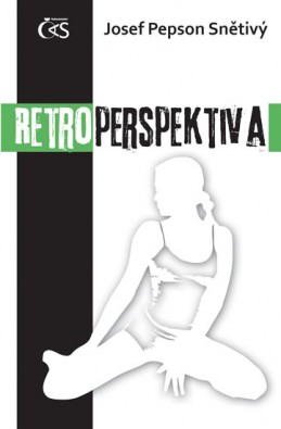 Retroperspektiva - Snětivý Josef Pepson