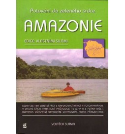 Amazonie - Putování do zeleného srdce