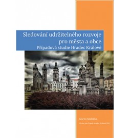 Sledování udržitelného rozvoje pro města a obce – případová studie Hradec Králové