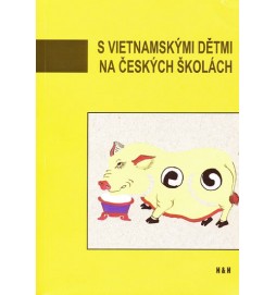 S vietnamskými dětmi na českých školách