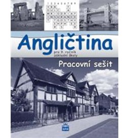 Angličtina pro 9. ročník základní školy Pracovní sešit