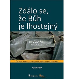 Zdálo se, že Bůh je lhostejný