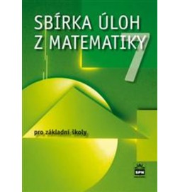 Sbírka úloh z matematiky 7 pro základní školy