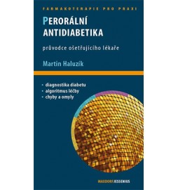 Perorální antidiabetika - Průvodce ošetřujícího lékaře