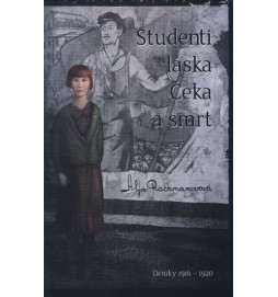 Studenti, láska, Čeka a smrt - Deníky 1916–1920