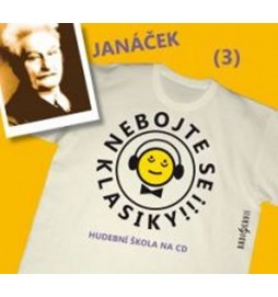 Nebojte se klasiky 3 - Leoš Janáček - CD