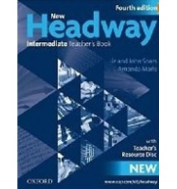 New Headway Fourth Edition Intermediate Teacher´s Book with Teacher´s Resouece Disc