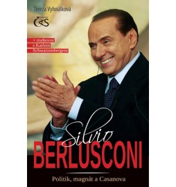 Silvio Berlusconi – Politik, magnát a Casanova