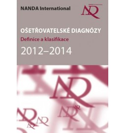 Ošetřovatelské diagnózy - Definice a klasifikace 2012–2014