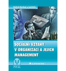 Sociální vztahy v organizaci a jejich management