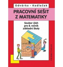 Matematika pro 8. roč. ZŠ - Pracovní sešit,sbírka úloh přepracované vydání