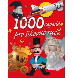 1000 nápadů pro šikovné ruce