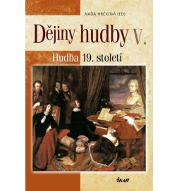 Dějiny hudby V. - Hudba 19. století (+ CD)