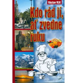 Kdo rád jí,ať zvedne ruku