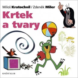 Krtek a jeho svět 9 - Krtek a tvary - Miler Zdeněk, Kratochvíl Miloš
