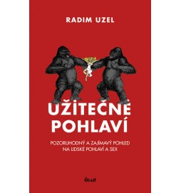 Užitečné pohlaví - Pozoruhodný a zajímavý pohled na lidské pohlaví a sex