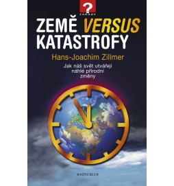 Země versus katastrofy - Jak náš svět utvářejí náhlé přírodní změny