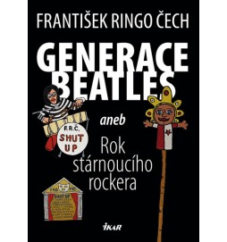 Generace Beatles 1 aneb Rok stárnoucího rockera