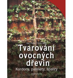 Tvarování ovocných dřevin - Kordony, palmety, špalíry