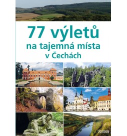 77 výletů na tajemná místa v Čechách