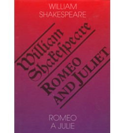 Romeo a Julie / Romeo and Juliet -