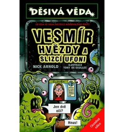 Děsivá věda - Vesmír, hvězdy a slizcí ufoni