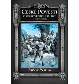 České pověsti O Žižkově stole u Luže a jiné pověsti