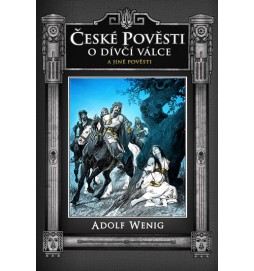 České pověsti O Dívčí válce a jiné pověsti