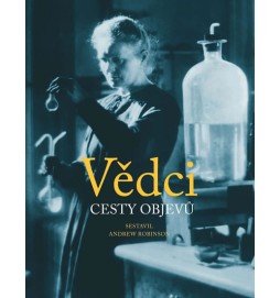 Vědci - Cesty objevů