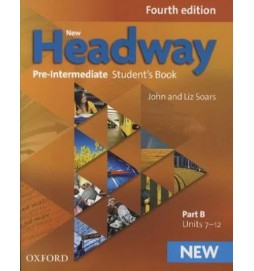 New Headway Fourth Edition Pre-Intermediate Student´s Book Part B