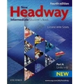 New Headway Fourth Edition Intermediate Student´s Book Part A