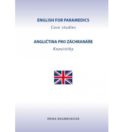 Angličtina pro záchranáře - Kazuistiky / English for Paramedics - Case studies