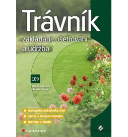 Trávník - Zakládání, ošetřování a údržba