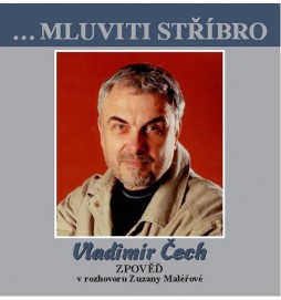 Vladimír Čech - Zpověď v rozhovoru Zuzany Maléřové - CD