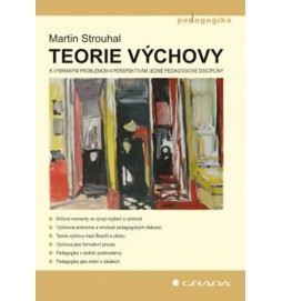 Teorie výchovy - K vybraným problémům a perspektivám jedné pedagogické disciplíny