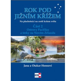 Rok pod Jižním křížem - Na plachetnici na cestě kolem světa 2 - Ostrovy Pacifiku a treky na Novém Zélandu