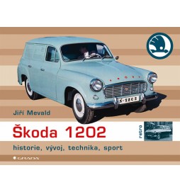 Škoda 1202 - historie, vývoj, technika, sport