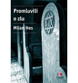 Promluvili o zlu - Holocaust mezi dějinami a pamětí…